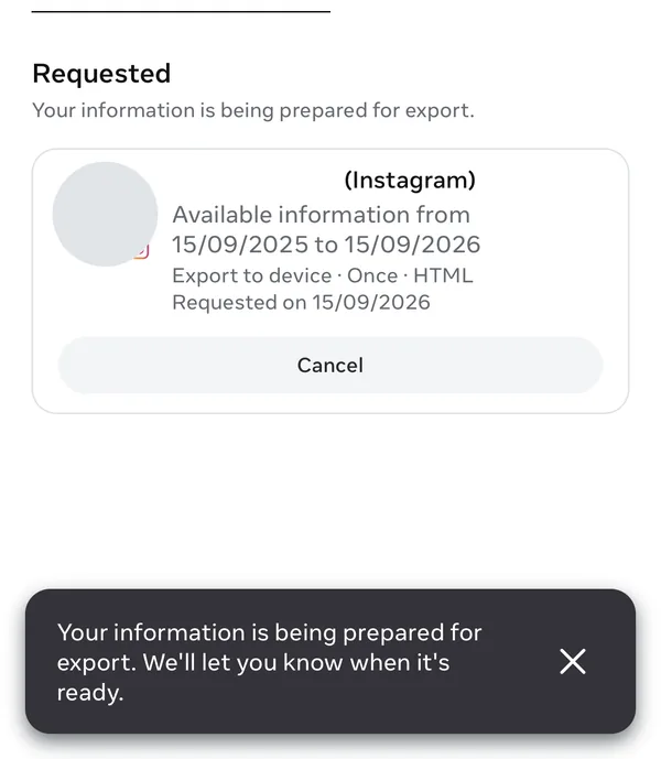 Export your information with a request listed under Requested, and a note that the information is being prepared.
