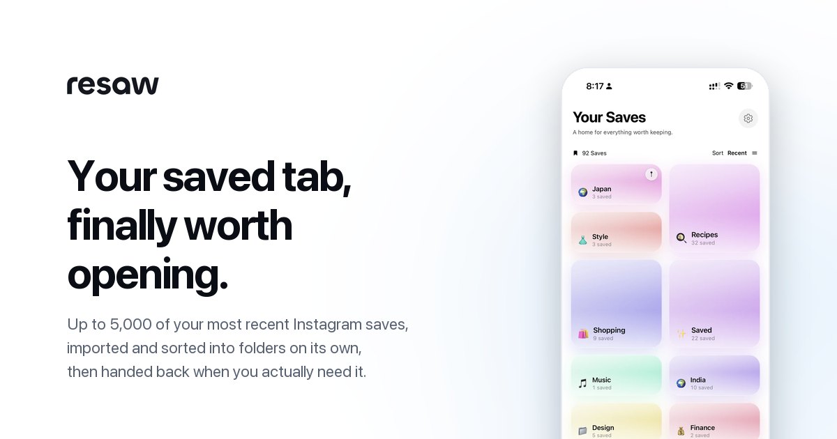 The resaw share image with the headline Your saved tab, finally worth opening
